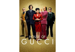 HOUSE OF GUCCI (2021)